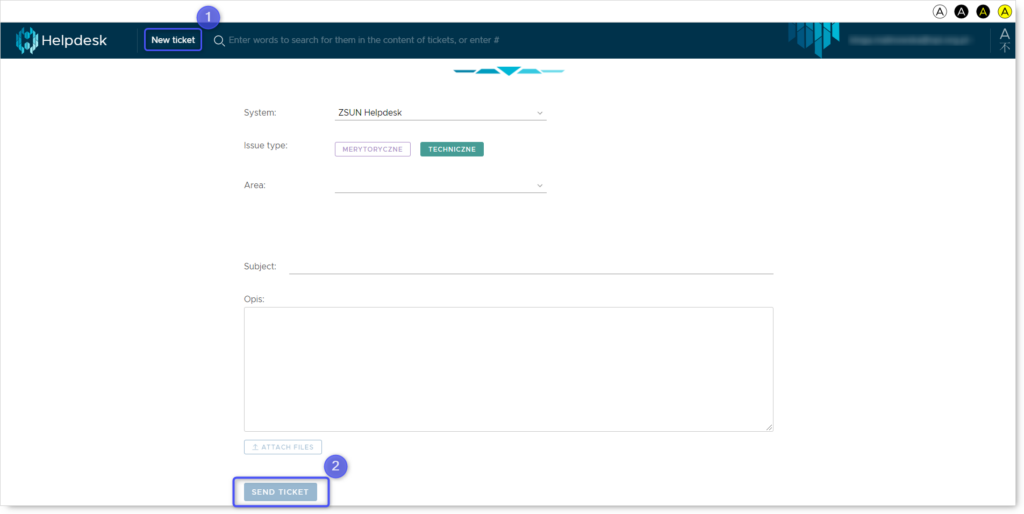 Fragment of Helpdesk system. 
Blue square pointing:
1. New ticket
2. Send ticket