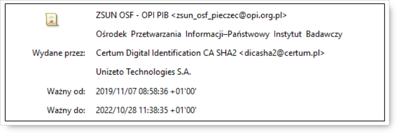 Fragment certyfikatu
dla pieczęci używanej przez system OSF.
Zawiera informacje o dacie ważności certyfikatu i jednostce, która go wystawiła.